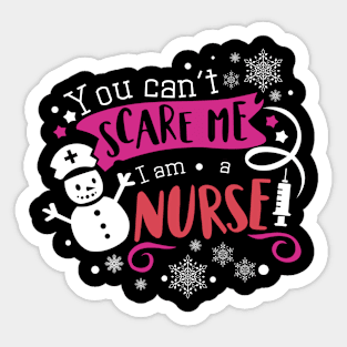 You Can't Scare Me I'm  A Nurse  Halloween Sticker